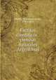 Escritos cientificos : ciencias naturales Argentinas, Francisco Javier Muniz 