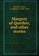 Margery of Quether, and other stories, Baring-Gould, S. (Sabine), 1834-1924 