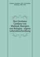 Des Girolamo Cardano von Mailand, Buergers von Bologna : eigene Lebensbeschreibung, Cardano, Girolamo, 1501-1576,Hefele, Hermann, 1885-1936 