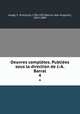Oeuvres compltes. Publies sous la direction de J.-A. Barral. 4, Franc?ois Arago 