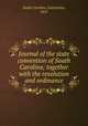 Journal of the state convention of South Carolina; together with the resolution and ordinance, South Carolina. Convention, 1852 