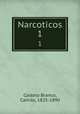 Narcoticos. 1, Castelo Branco, Camilo, 1825-1890 