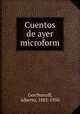 Cuentos de ayer microform, Gerchunoff, Alberto, 1883-1950 