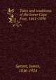 Tales and traditions of the lower Cape Fear, 1661-1896, Sprunt, James, 1846-1924 