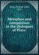Metaphor and comparison in the dialogues of Plato, Berg, George Olaf, 1875- 