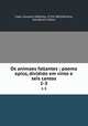 Os animaes fallantes : poema epico, dividido em vinte e seis cantos. 1-3, Casti, Giovanni Battista, 1724-1803,Martins, Gaudencio Maria 