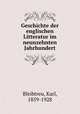 Geschichte der englischen Litteratur im neunzehnten Jahrhundert, Bleibtreu, Karl, 1859-1928 