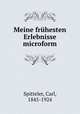 Meine fruhesten Erlebnisse microform, Spitteler, Carl, 1845-1924 