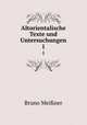 Altorientalische Texte und Untersuchungen. 1, Bruno Mei?ner 