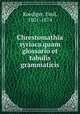 Chrestomathia syriaca quam glossario et tabulis grammaticis, Roediger, Emil, 1801-1874 