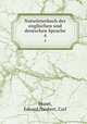 Notwrterbuch der englischen und deutschen Sprache. 4, Muret, Eduard,Naubert, Carl 