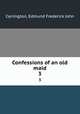 Confessions of an old maid. 3, Carrington, Edmund Frederick John 