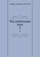 The unfortunate man. 2, Chamier, Frederick, 1796-1870 