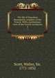 The life of Napoleon Buonaparte, emperor of the French. With a preliminary view of the French revolution. 2, Scott, Walter, Sir, 1771-1832 