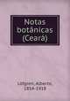 Notas botanicas (Ceara), Alberto Lofgren 