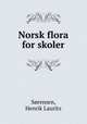 Norsk flora for skoler, Henrik Lauritz Sorensen 