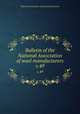 Bulletin of the National Association of wool manufacturers. v.49, National association of wool manufacturers 