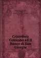 Cristoforo Colombo ed il Banco di San Giorgio, Desimoni, Cornelio, 1813-1899,Parr, Charles McKew donor,Parr, Ruth, donor 