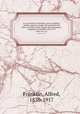 La vie prive D`autrefois: arts et mtiers, modes, moeurs, usages des parisiens du XIIe au XVIIIe sicle d`aprs des documents originaux ou indits: Serie I-II. serie 01 v.13, Franklin, Alfred, 1830-1917 