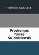 Prodromus florae Suidniciensis, Helmrich, Karl, 1833- 
