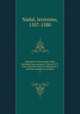 Epistolae P. Hieronymi Nadal Societatis Jesu ab anno 1546 ad 1577; nunc primum editae et illustratae a patribus ejusdem Societatis. 3, Jeronimo Nadal 
