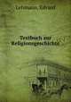 Textbuch zur Religionsgeschichte, Lehmann, Edvard 