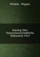 Katalog Uber Naturwissenschaftliche Hilfsmittel 1913, Winkler & Wagner 