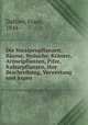 Die Voralpenpflanzen; Baume, Strauche, Krauter, Arzneipflanzen, Pilze, Kulturpflanzen, ihre Beschreibung, Verwertung und Sagen, Daffner, Franz, 1844- 