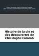 Histoire de la vie et des decouvertes de Christophe Colomb, Fernando Colon 