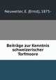 Beitrage zur Kenntnis schweizerischer Torfmoore, Neuweiler, E. (Ernst), 1875- 