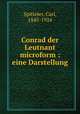 Conrad der Leutnant microform : eine Darstellung, Spitteler, Carl, 1845-1924 