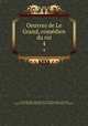 Oeuvres de Le Grand, comdien du roi. 4, Le Grand, M. (Marc-Antoine), 1673-1728,Adams, John, 1735-1826, former owner. MB (BRL),John Adams Library (Boston Public Library) MB (BRL) 