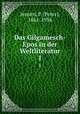 Das Gilgamesch-Epos in der Weltliteratur. 1, Jensen, P. (Peter), 1861-1936 