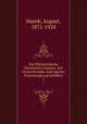 Die Pflanzendecke sterreich-Ungarns. Auf Grund fremder und eigener Forschungen geschildert. 1, Hayek, August, 1871-1928 