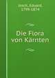 Die Flora von Karnten, Josch, Eduard, 1799-1874 