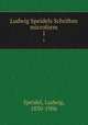 Ludwig Speidels Schriften microform. 1, Speidel, Ludwig, 1830-1906 