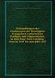 Verhandlungen der Conferenzen der Vereinigten Evangelisch Lutherischen Prediger, und Abgoerdneten, in dem Staat Nord-Carolina, vom Jar 1811 bis zum Jahr 1812, Evangelical Lutheran Synod and Ministerium of North Carolina and Adjacent Parts 