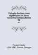 Thorie des fonctions algbriques de deux variables indpendantes. 02, Picard, Emile, 1856-1941,Simart, Georges 