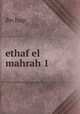 ethaf el mahrah 1, ibn hagr 