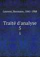 Trait d`analyse. 5, Laurent, Hermann, 1841-1908 
