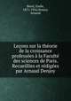 Leons sur la thorie de la croissance professes la Facult des sciences de Paris. Recueillies et rdiges par Arnaud Denjoy, Borel, Emile, 1871-1956,Denjoy, Arnaud 