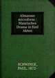 Almansor microform : Maurisches Drama in funf Akten, SCHWINGE, PAUL, 1872- 