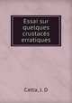 Essai sur quelques crustaces erratiques, Catta, J. D 