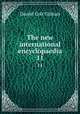The new international encyclopaedia. 11, Gilman Daniel Coit 