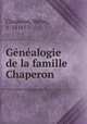 Genealogie de la famille Chaperon, Chaperon, Henri, b. 1818? 