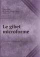 Le gibet microforme, Henri Emile Chevalier 