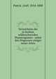 Verzeichniss der in Serbien wildwachsenden Phanerogamen : nebst den Diagnosen einiger neuer Arten, Pancic, Josif, 1814-1888 