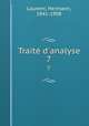 Trait d`analyse. 7, Laurent, Hermann, 1841-1908 