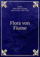 Flora von Fiume, Smith, Anna Marie,Knapp, Josef Armin, 1843-1899 