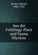 Aus der Fruhlings-Flora und Fauna Illyriens, Strobl, Gabriel, 1846-1925 